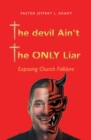 Image for Devil Ain&#39;t the Only Liar: Exposing Church Folklore