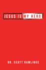 Image for Jesus Is My Hero