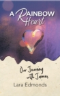 Image for Rainbow Heart : Our Journey With James