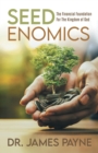 Image for Seedenomics : The Financial Foundation For The Kingdom of God