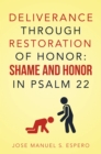 Image for DELIVERANCE THROUGH RESTORATION OF HONOR: SHAME AND HONOR IN PSALM 22