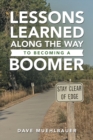 Image for Lessons Learned Along the Way to Becoming a Boomer