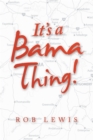 Image for It&#39;s a Bama Thing!