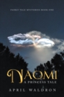 Image for Naomi: A Princess Tale