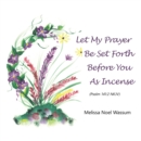 Image for Let My Prayer Be Set Forth Before You as Incense
