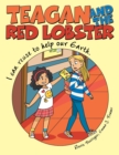 Image for Teagan and the Red Lobster : I Can Reuse to Help Our Earth.