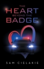 Image for The Heart Beyond the Badge
