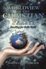 Image for Worldview of the Christian Faith