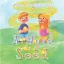 Image for Word Is a Seed