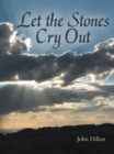 Image for Let the Stones Cry Out