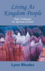 Image for Living as Kingdom People : Daily Challenges for Spiritual Growth