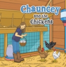 Image for Chauncey and the Chickens: Give Change a Chance