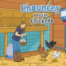 Image for Chauncey and the Chickens : Give Change a Chance