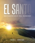 Image for El Santo : Metamorfosis Del Humano