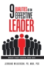 Image for 9 Qualities of an Effective Leader: What They Know and Do!