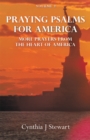 Image for Praying Psalms for America: More Prayers from the Heart of America Volume 2
