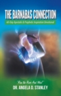 Image for The Barnabas Connection : 60-Day Apostolic &amp; Prophetic Inspiration Devotional