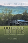 Image for Outdoor Truths: Hunting and Fishing for Answers
