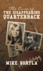 Image for The Case of the Disappearing Quarterback