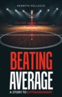 Image for Beating Average : A Story to Extraordinary