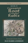 Image for Corrupted Root Corrupta Radix: The First and Last King Series