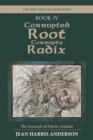 Image for Corrupted Root Corrupta Radix : The First and Last King Series