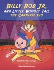 Image for Billy Bob Jr. and Little Wiggly Tail the Carnival Pig