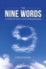 Image for Nine Words: A Story of Faith, Love &amp; Perseverance