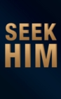 Image for Seek Him