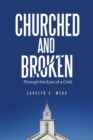 Image for Churched and Broken