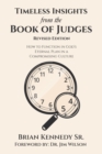 Image for Timeless Insights from the Book of Judges: How to Function in God&#39;s Eternal Plan in a Compromising Culture