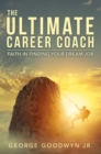 Image for Ultimate Career Coach   Faith In Finding Your Dream Job