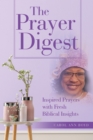 Image for Prayer Digest: Inspired Prayers with Fresh Biblical Insights