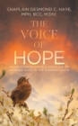 Image for Voice of Hope: Seven Stories from a Chaplain on Hearing Hope in the Darkest Hour