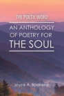 Image for Poetic Word: An Anthology of Poetry for the Soul