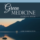 Image for Green Medicine : Journal Book