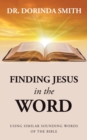 Image for Finding Jesus in the Word