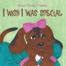 Image for I Wish I Was Special