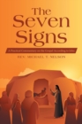 Image for The Seven Signs : A Practical Commentary on the Gospel According to John