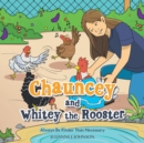 Image for Chauncey and Whitey the Rooster