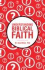 Image for Understanding Biblical Faith