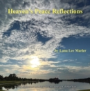 Image for Heaven&#39;s Peace Reflections: Weekly Meditations and Music for The Liturgical Calendar Year