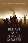 Image for Behave as a Church Member