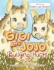 Image for Gigi &amp; Jojo : Bullying Hurts
