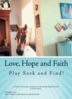 Image for Love, Hope and Faith Play Seek and Find!