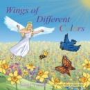 Image for Wings of Different Colors: Book I:  Band of Angels Series