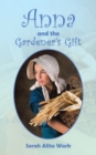 Image for Anna and the Gardener&#39;s Gift