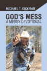 Image for God&#39;s Mess: A Messy Devotional