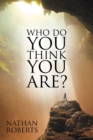 Image for Who Do You Think You Are?