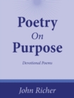 Image for Poetry On Purpose : Devotional Poems